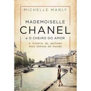 Mademoiselle Chanel E O Cheiro Do Amor