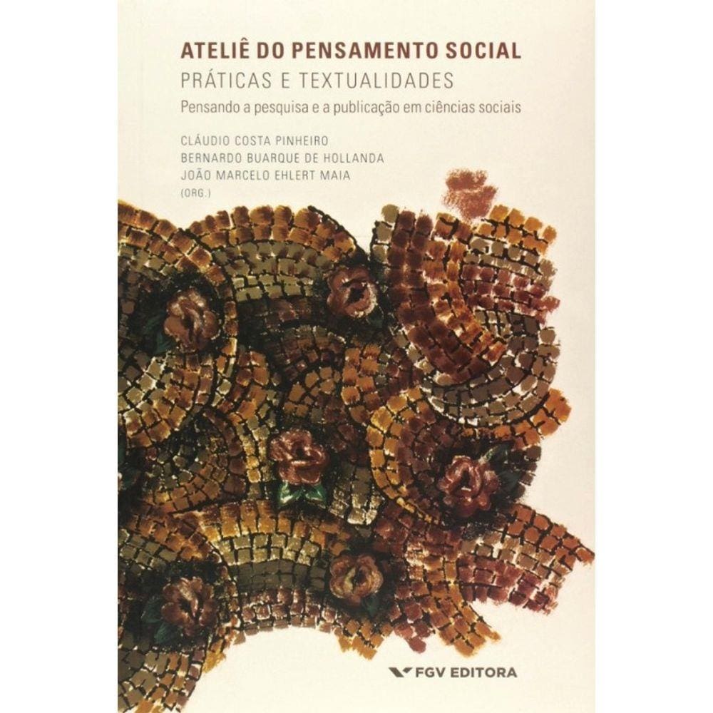 ATELIê DO PENSAMENTO SOCIAL - PRáTICAS E TEXTUALIDADES