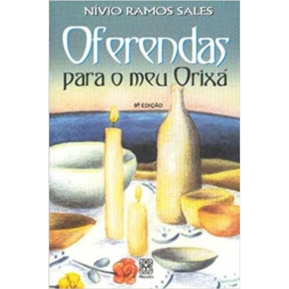 Oferendas Para O Meu Orixa