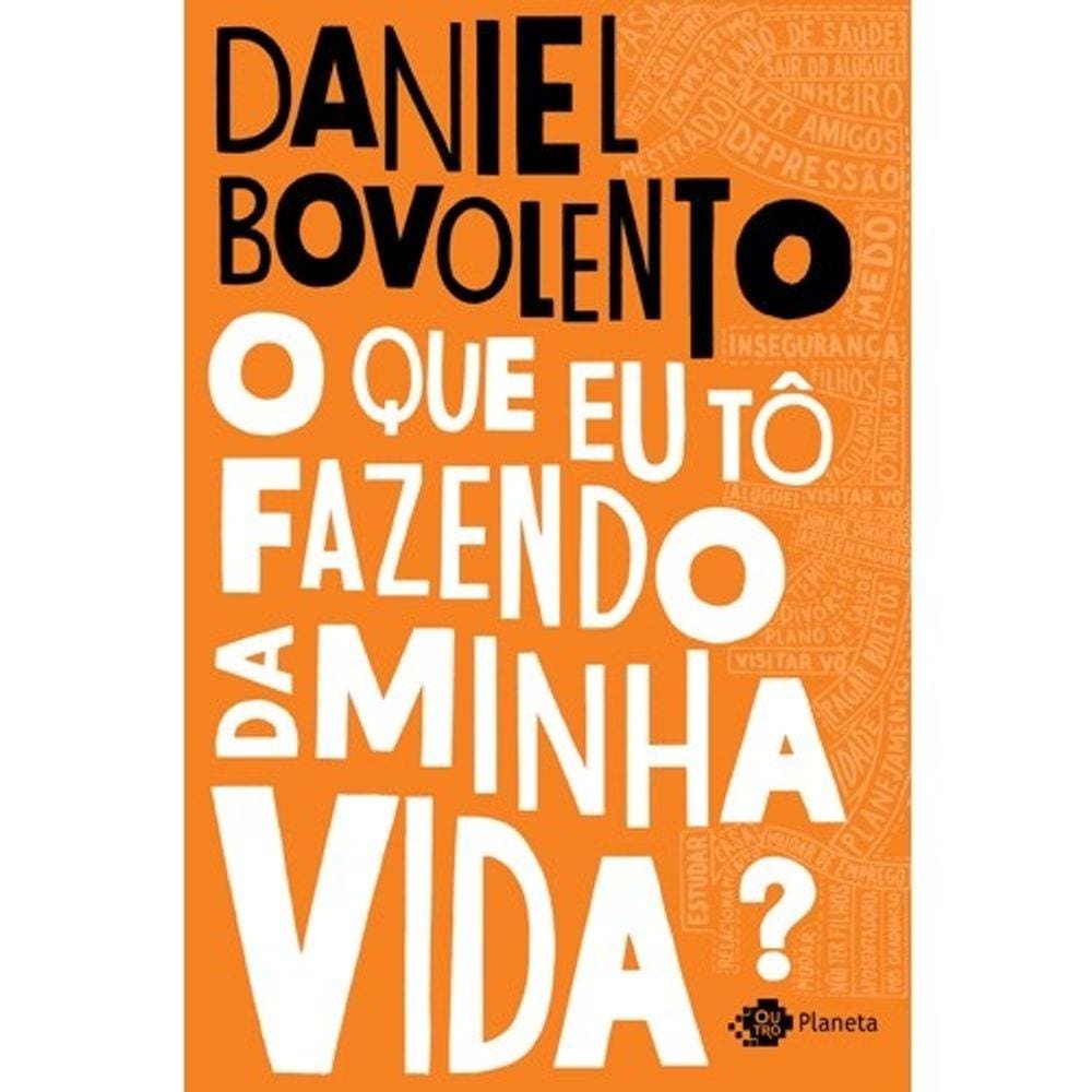 Que Eu To Fazendo Da Minha Vida, O