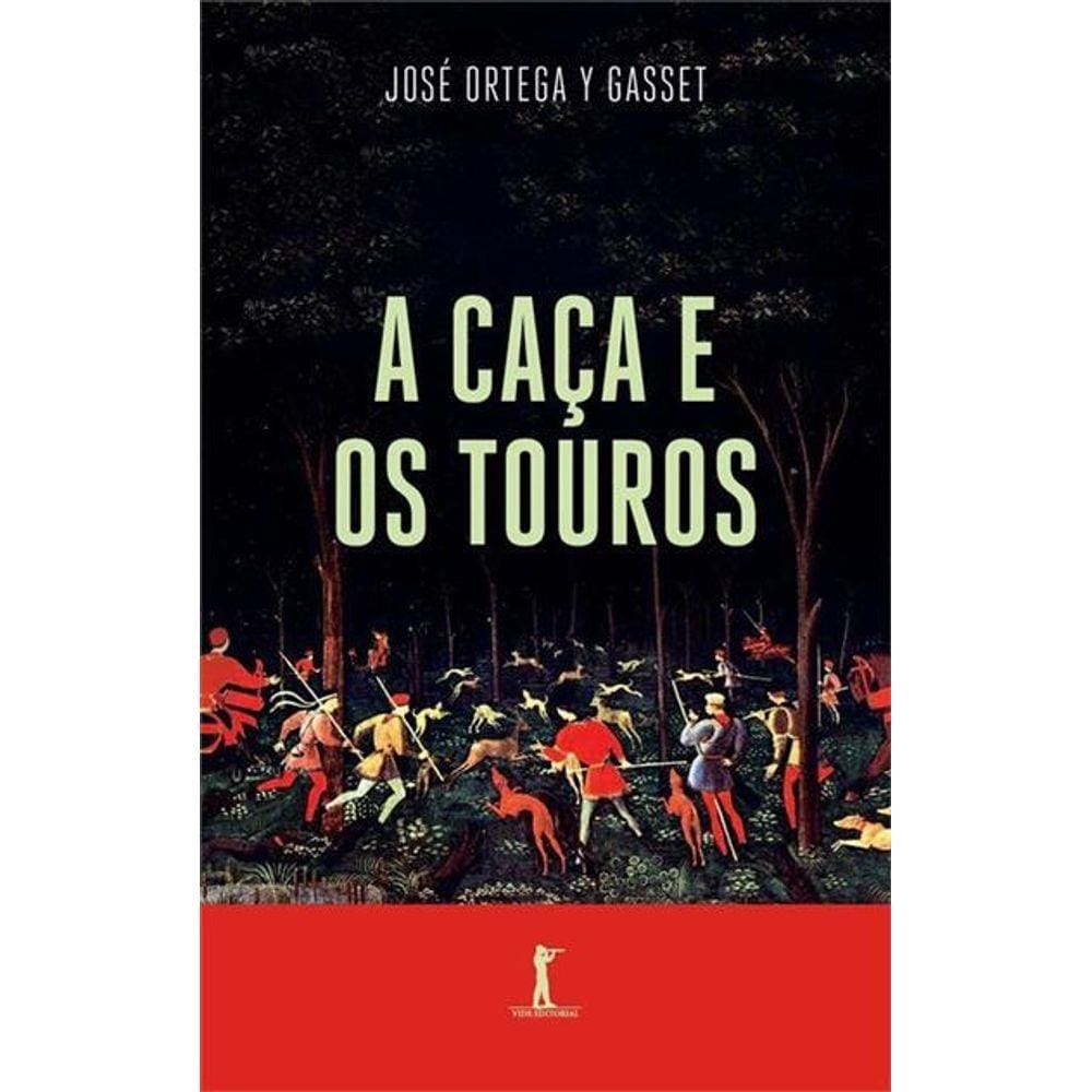 A CAçA E OS TOUROS