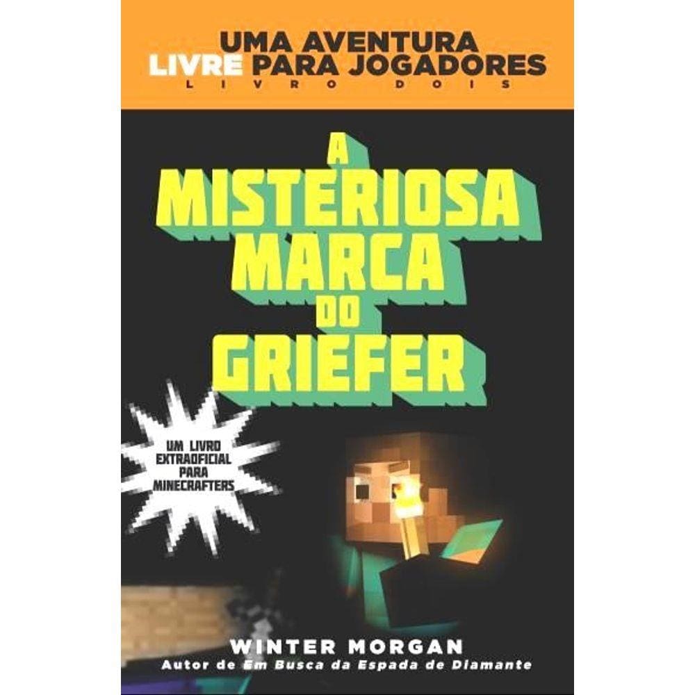 Minecraft 2 - A Misteriosa Marca Do Griefer
