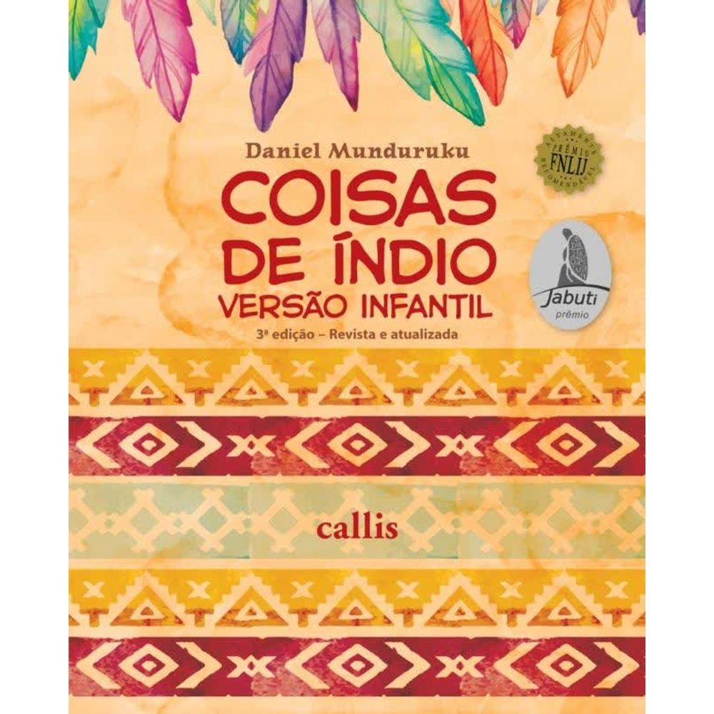 Livro - Coisas De Indio - Versao Infantil - 3ª Ed