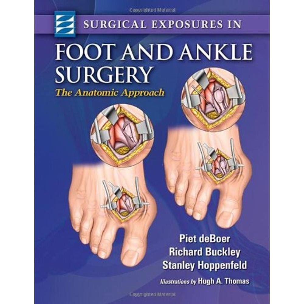 Surgical Exposures In Foot & Ankle Surgery The Anatomic Approach