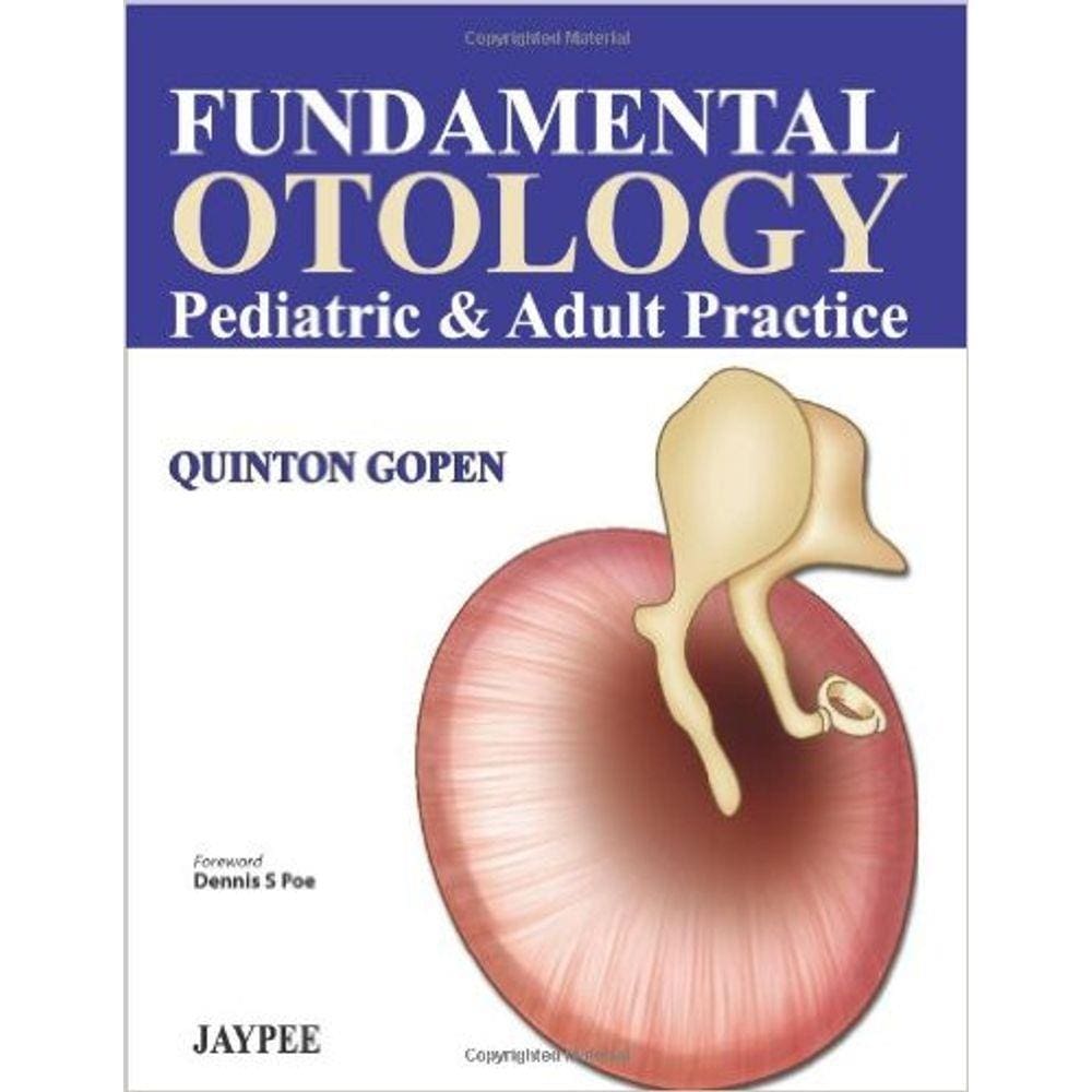 Fundamental Otology Pediatric & Adult Practice