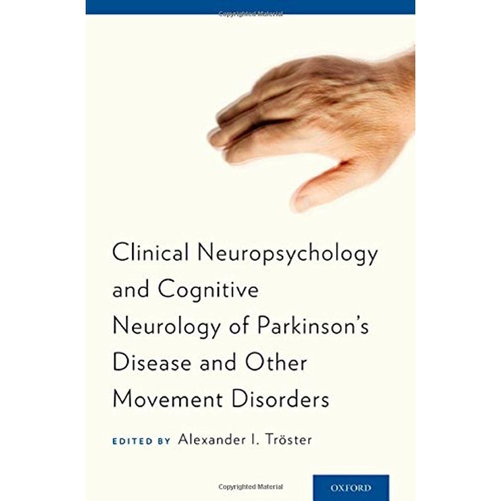 Clinical Neuropsychology And Cognitive Neurology Of Parkinson`s Disease And