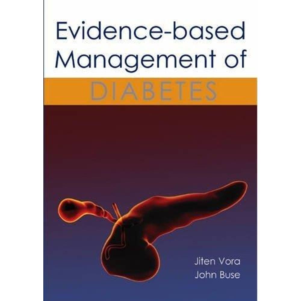 Evidence Based Management Of Diabetes