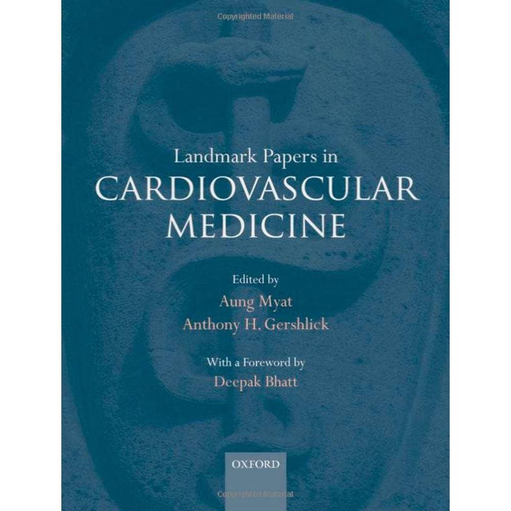 Landmark Papers In Cardiovascular Medicine.