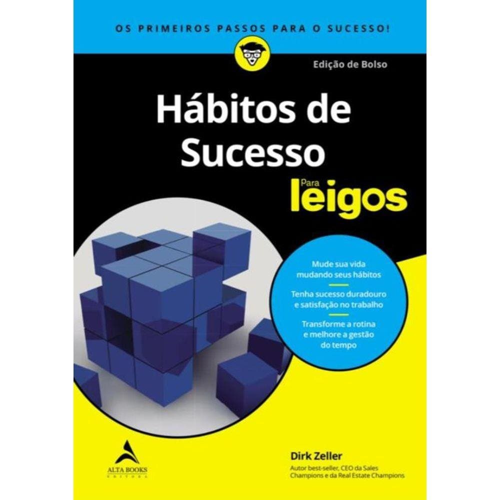 Habitos De Sucesso Para Leigos - Os Primeiros Passos Para O Sucesso