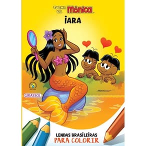 Turma Da Monica - Lendas Brasileiras Para Colorir - Iara