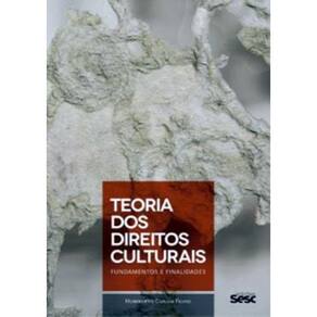 Teoria Dos Direitos Culturais- 2ª Ed.