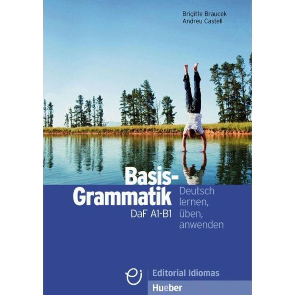 Basis-Grammatik Daf A1-B1 - Grammatik - Deutsch Lernen, Uben, Anwenden