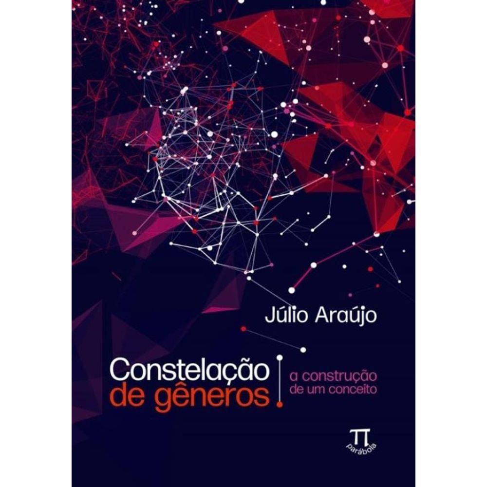 Constelacao De Generos- A Construcao De Um Conceito