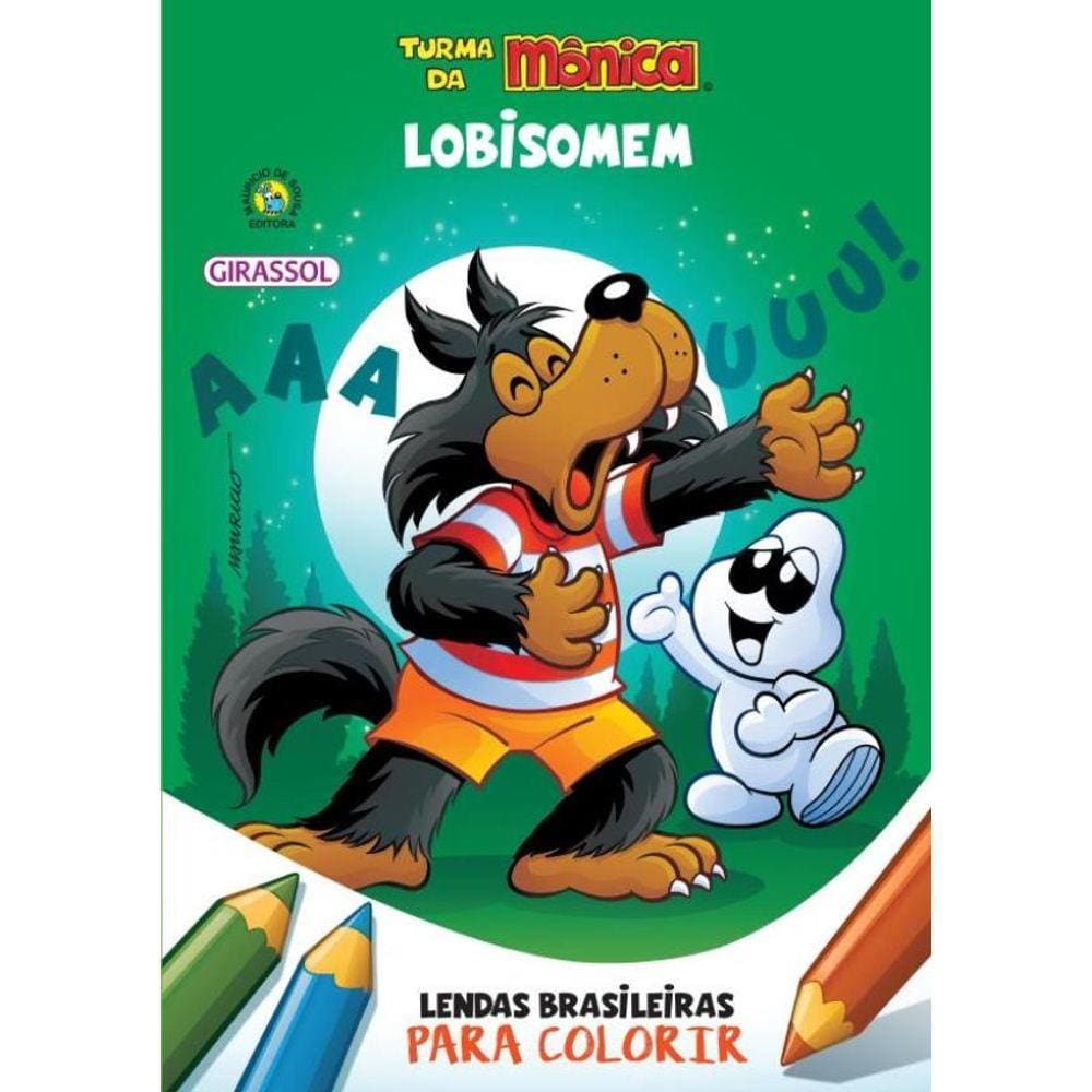 Turma Da Monica - Lendas Brasileiras Para Colorir - Lobisomem