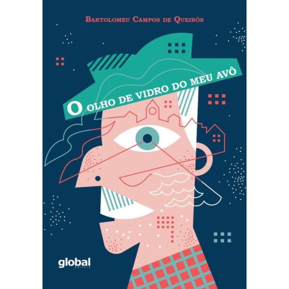 O Olho De Vidro Do Meu Avo