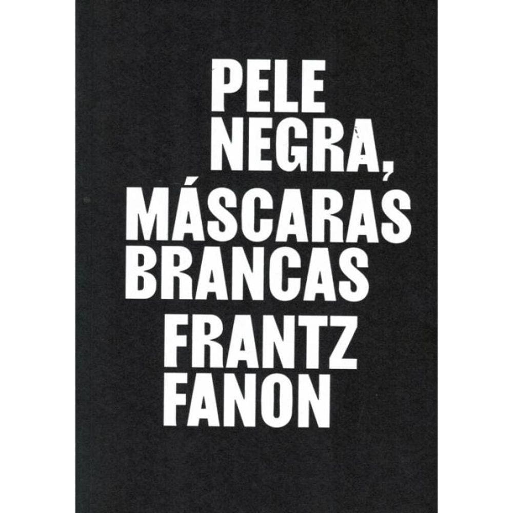 Pele Negra, Mascaras Brancas