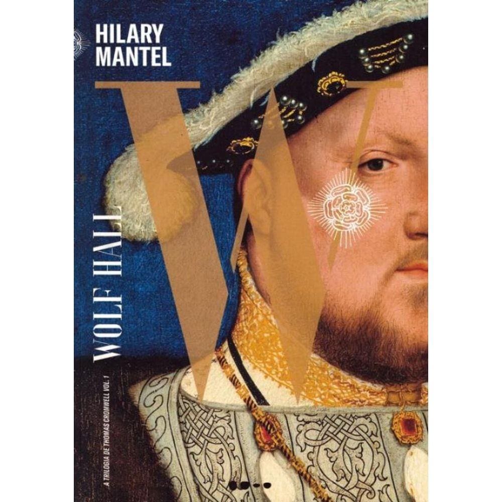 Wolf Hall - Vol. 1 Trilogia Wolf Hall