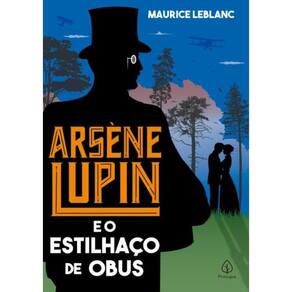 Arsene Lupin E O Estilhaco De Obus