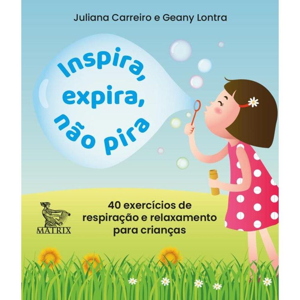 Inspira, Expira, Nao Pira