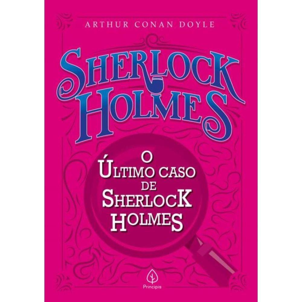 O Ultimo Caso De Sherlock Holmes
