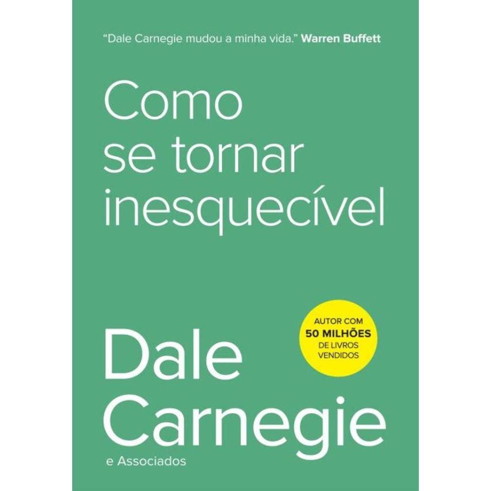 Como Se Tornar Inesquecivel