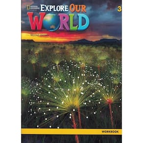Explore Our World 3 Wb - 2Nd Ed