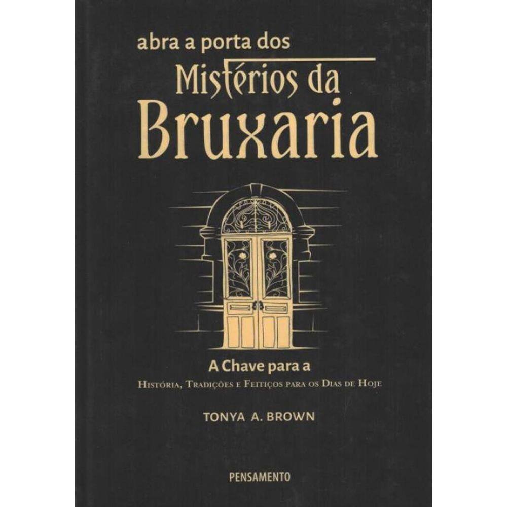 Abra A Porta Dos Misterios Da Bruxaria