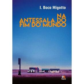 Antessala Do Fim Do Mundo, Na
