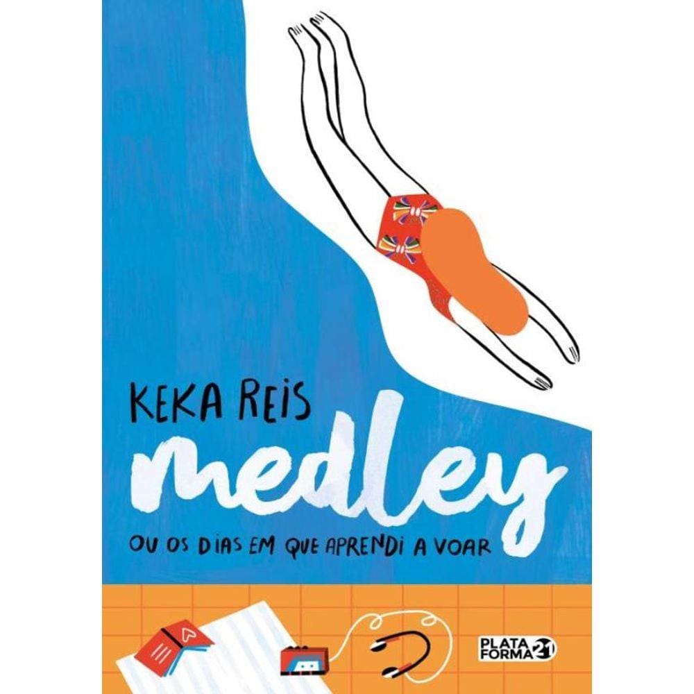 Medley Ou Os Dias Em Que Aprendi A Voar