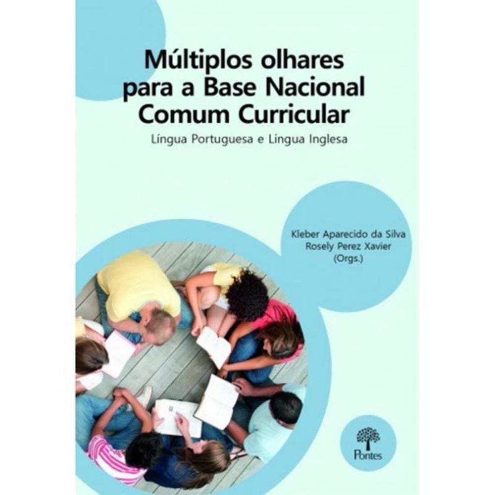 Multiplos Olhares Para A Base Nacional Comum Curricular: Lingua Brasileira E Lingua Inglesa
