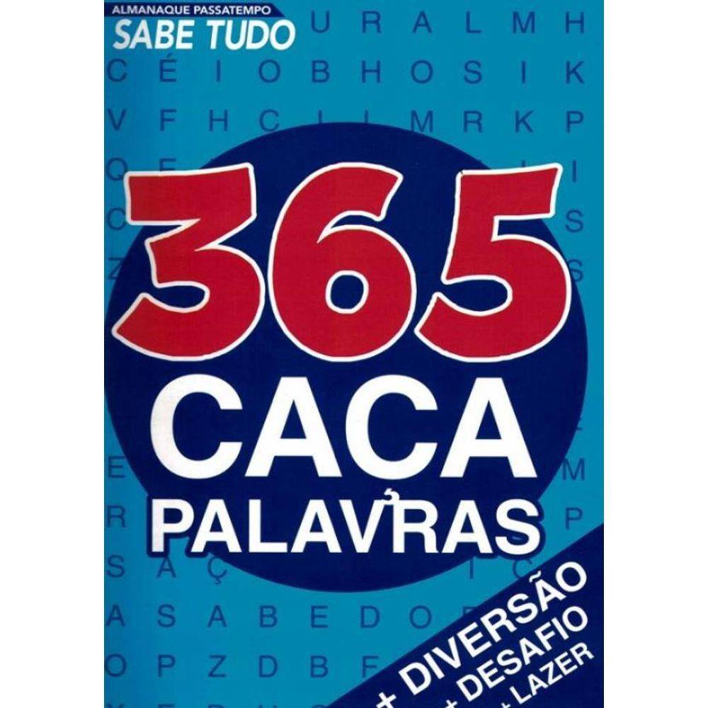 Almanaque Passatempos Sabe-Tudo 365 Caca-Palavras