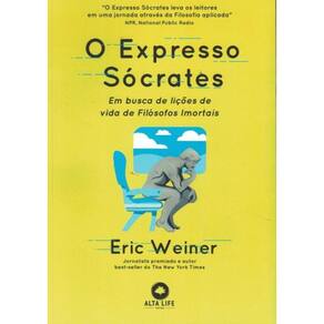 O Expresso Socrates - Em Busca De Licoes De Vida De Filosofos Imortais