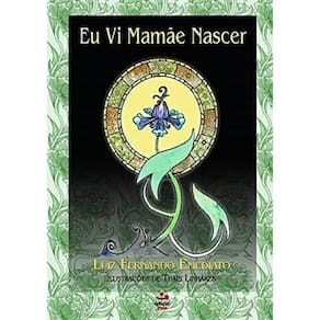 Eu Vi Mamae Nascer