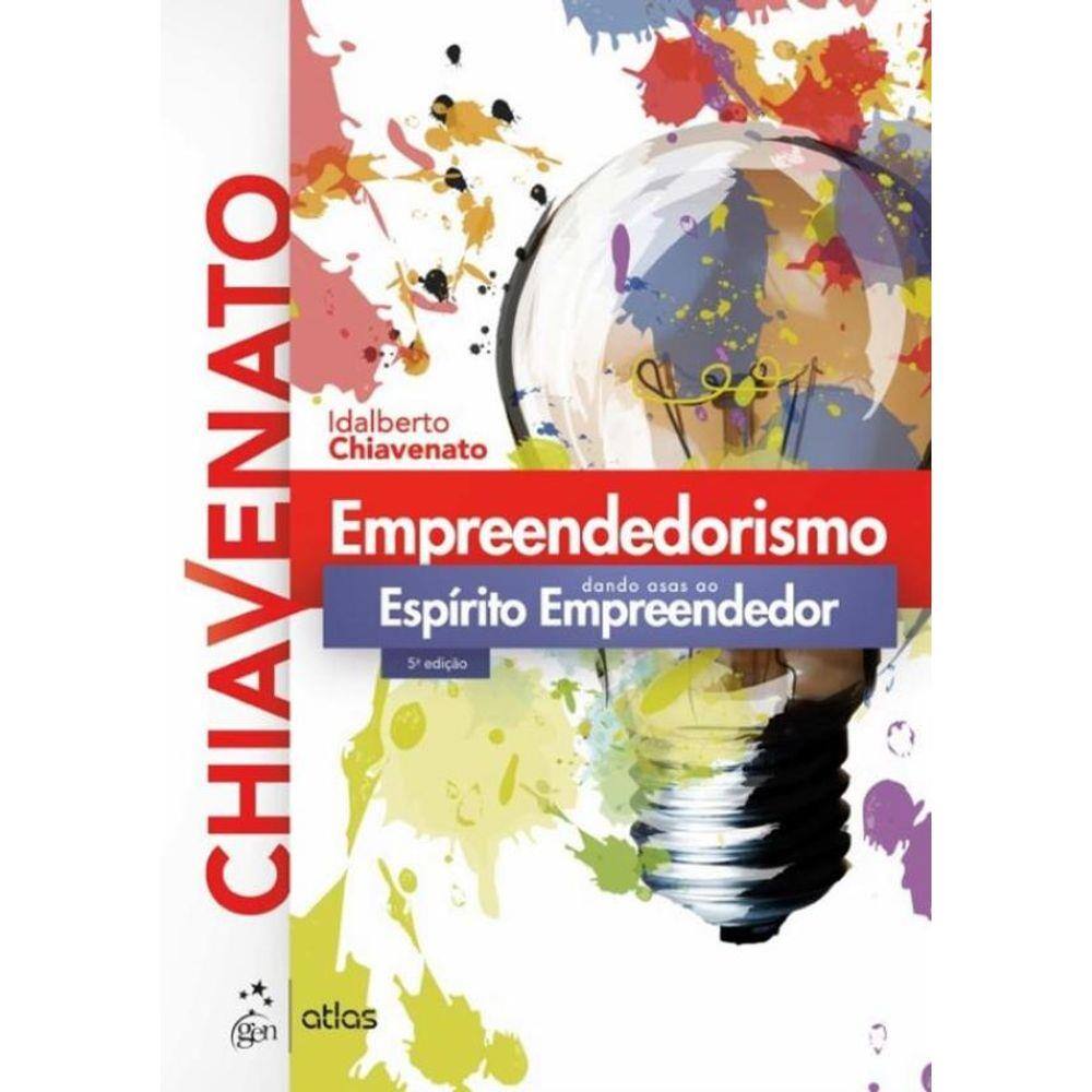 Empreendedorismo: Dando Asas Ao Espirito Empreendedor- 5ª Ed.