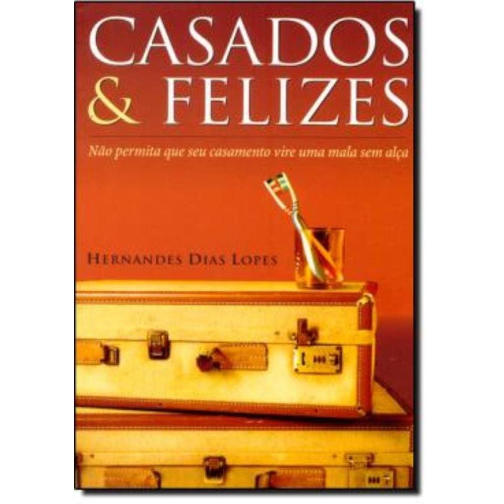 Casados E Felizes