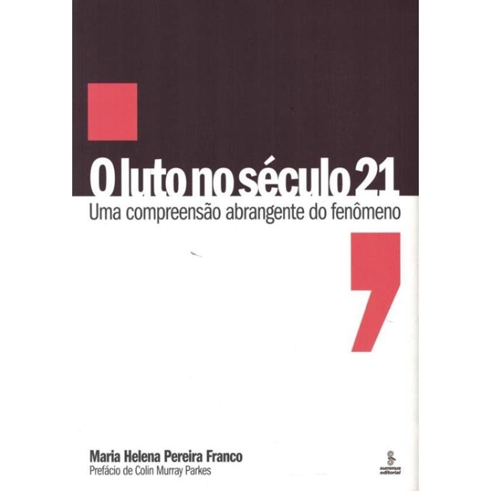 O Luto No Seculo 21