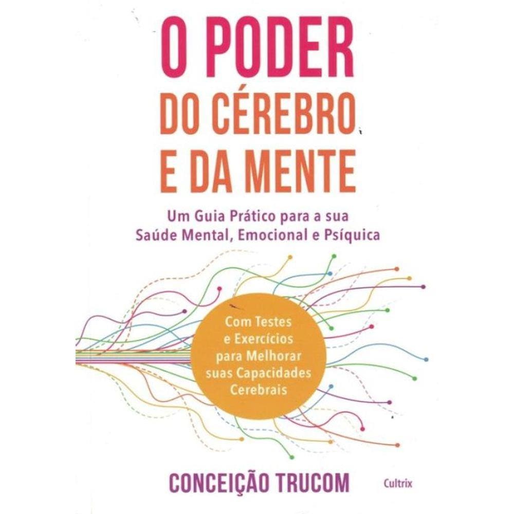 O Poder Do Cerebro E Da Mente