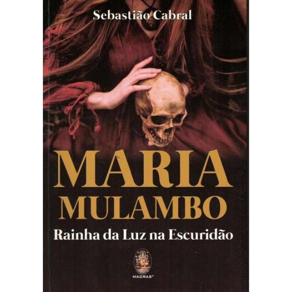 Maria Mulambo - Rainha Da Luz Na Escuridão