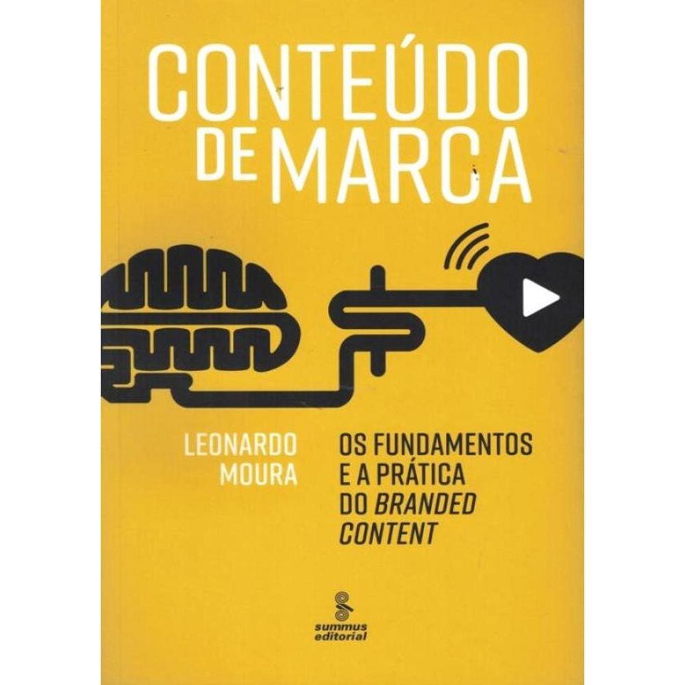 Conteudo De Marca- Os Fundamentos E A Pratica Do Branded Content