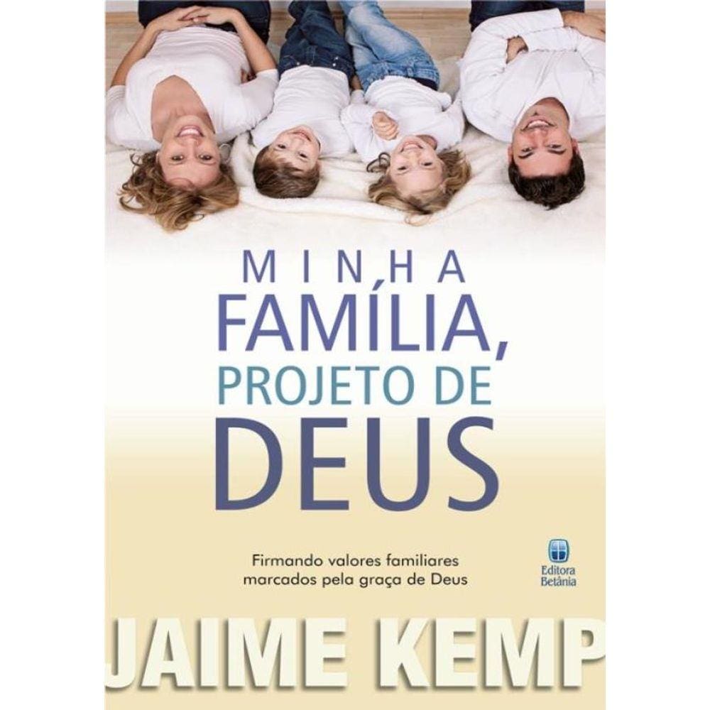 Minha Familia, Projeto De Deus