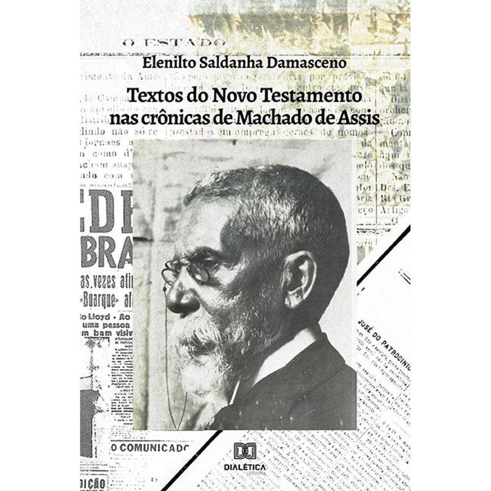 Textos do Novo Testamento nas crônicas de Machado de Assis