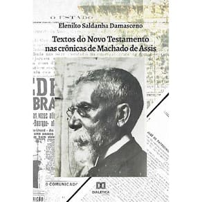 Textos do Novo Testamento nas crônicas de Machado de Assis