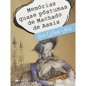 Memorias Quase Postumas De Machado De Assis
