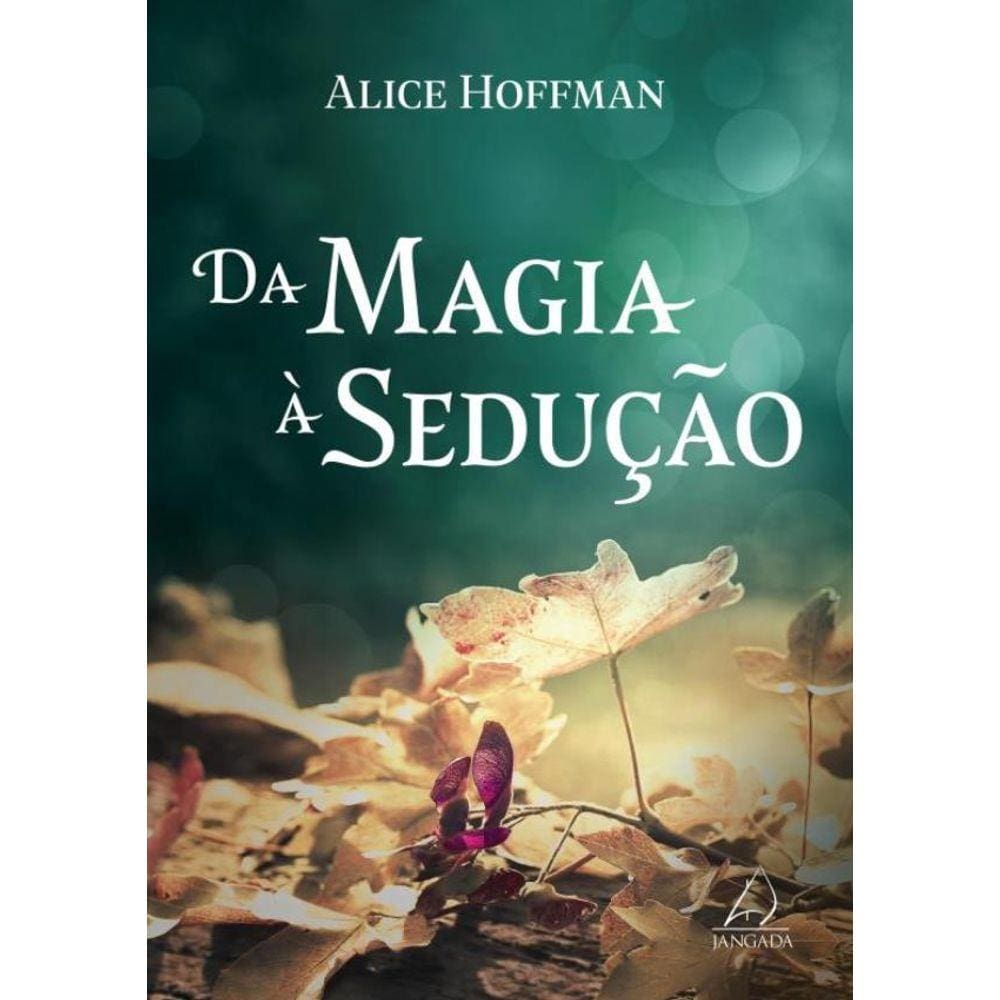 Da Magia A Seducao