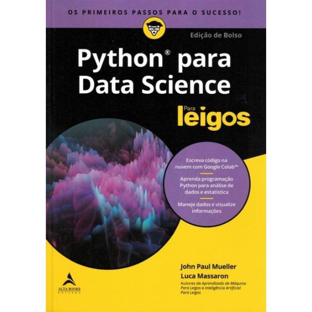 Python Para Data Science Para Leigos - Os Primeiros Passos Para O Sucesso