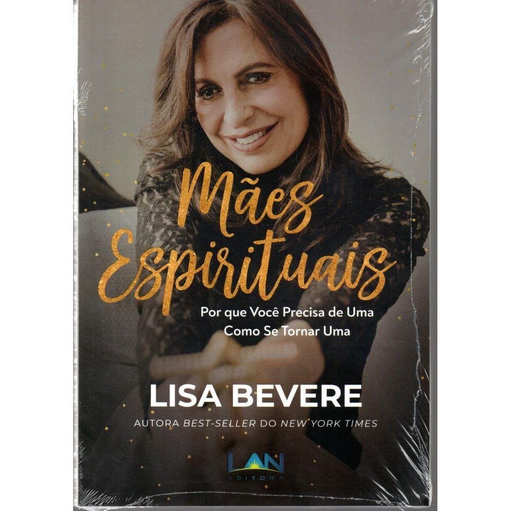 Mães Espirituais  Lisa Bevere