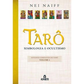 Tarô - Simbologia E Ocultismo V.1