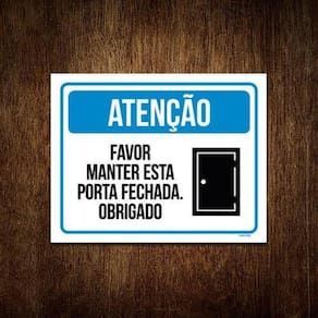 Kit 5 Placas  Atenção Favor Manter Esta Porta Fechada