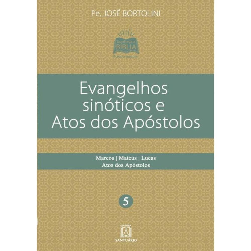 Evangelhos Sinoticos E Atos Dos Apostolos