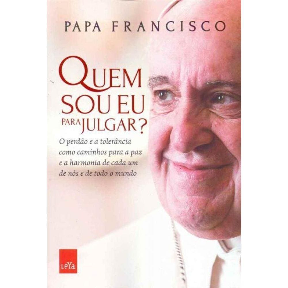 Quem Sou Eu Para Julgar?